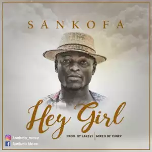 Sankofa - Hey Girl